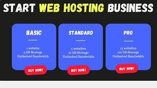 How to Create Your Own Web Hosting Business from home [ A - Z Training ]