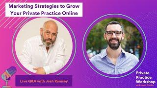 Marketing Strategies to Grow Your Private Practice Online