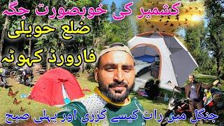 Beautiful Place Of Kashmir District Haveli Forward Kahota || First Morning  In The Forest || Part 2