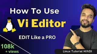 Learn How to use VI editor in Linux with examples in Hindi