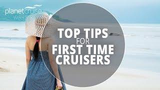 Tips for First Time Cruisers | Planet Cruise Weekly