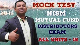 NiSM Mutual Fund Mock Test All Units  - 16