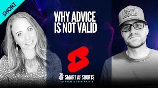 Why Advice is Not Valid #shorts