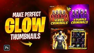 HOW TO MAKE TRENDING FREE FIRE THUMBNAILS WITH PERFECT GLOWS | USING PHOTOSHOP
