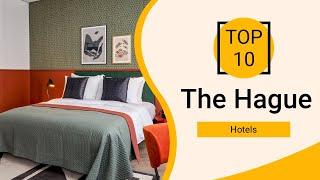 Top 10 Best Hotels to Visit in The Hague | Netherlands - English