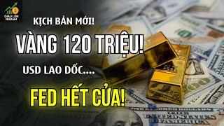 Vàng Lên 120 Triệu/Lượng! USD Sụp Đổ? Kịch Bản Mới Vừa Xảy Ra Tối Qua?