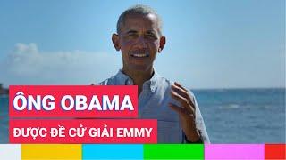 Cựu tổng thống Mỹ Barack Obama được đề cử giải Emmy