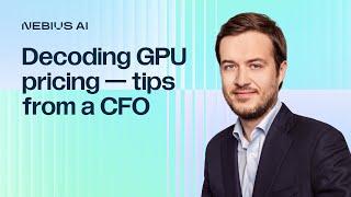 Decoding GPU pricing — tips from a CFO