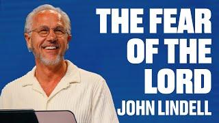 The Fear of the Lord | Get Smart - Week #1 | John Lindell