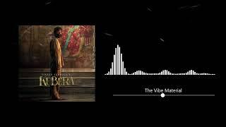 Kubera BGM - Dhanush, Nagarjuna | Kubera First Look BGM | Kubera Theme Music | Kubera Trailer