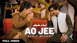 Assalam O Alaikum Ao Jee | Ao Jee | (Video Song) | Punjabi Saraiki  | 2025 | Basit Naeemi