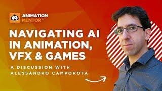 Navigating AI in Animation, VFX, and Games Webinar with Animator Alessandro Camporota