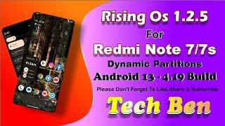 RISING OS 1.2.5 4.19 FOR REDMI NOTE 7/7S | ANDROID 13 | DYNAMIC PARTITION| JULY 2023 SECURITY UPDATE