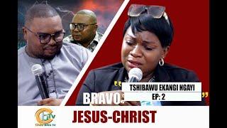 BRAVO JÉSUS-CHRIST Ep2 Suite :NASALI KINDUMBA NA NDAKU YA LIBALA TSHIBAWU EKANGI NGAYI