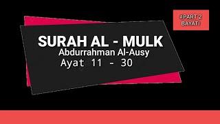 Irama Bayati | Al- Mulk | Abdurrahman Al Ausy | #PART 2