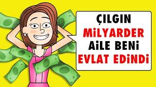 Çılgın Bir Milyarder Aile Beni Evlat Edindi