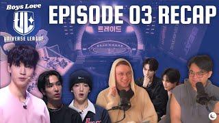 Universe League Episode 03 Recap | Boys Love Universe League