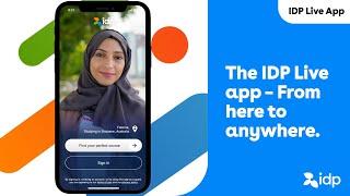 The IDP Live app – From here to anywhere.