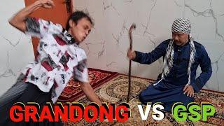 ADU ILMU !!!  GSP VS GRANDONG