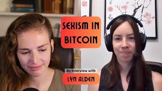 Sexism in Bitcoin: an interview with Lyn Alden