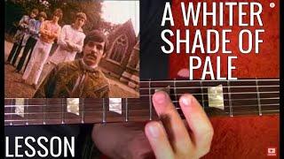 A Whiter Shade of Pale by Procol Harum - Guitar Lesson