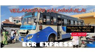 VELANKANNI KALIYAKAVILAI| NELLAI TRAVEL VLOG|TN74N2092|ECR EXPRESS|TNSTC LONGEST RUNNER