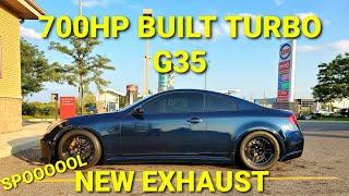 This 700HP BIG TURBO G35 GETS NEW EXHAUST