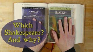 Which Shakespeare? And Why?