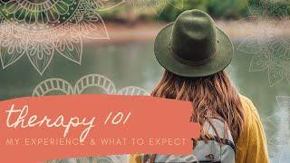 My Experience with Therapy | What to Expect at Counseling