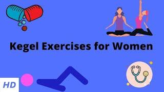 Kegel Exercises for Women: Everything you need to know