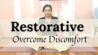 Restorative Yoga to Release Discomfort and Stress - 30 Minutes Self Care Practice