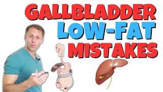 Why a Low Fat Diet Doesn't Help the Gallbladder