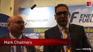 InvestorIntel interviews Mark Chalmers of Energy Fuels Inc at PDAC 2020