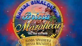 Banda Brissa Mazatleca "popurri de viento"