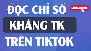 ĐỌC CHỈ SỐ TỐI ƯU QUẢNG CÁO VÀ CÁCH KHÁNG TÀI KHOẢN TIKTOK| PHẠM ĐỨC TIỆP