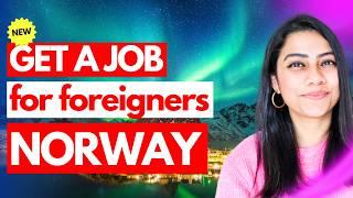 MOST DEMANDED JOBS in NORWAY for FOREIGNERS | How to get Norway Work Visa & Permit