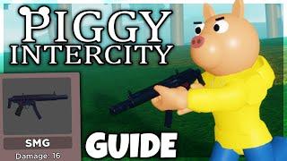 PIGGY: INTERCITY ULTIMATE GUIDE.. (Best Beginner Tips)