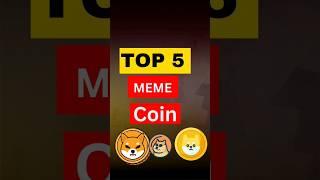 top 5 meme coin #memecoin #crypto #pepe #shiba