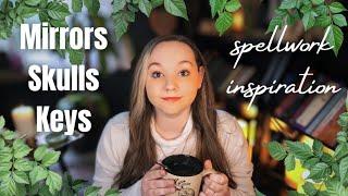 Let's Talk Spellwork: Skulls, Keys & Mirrors In Occult Rituals