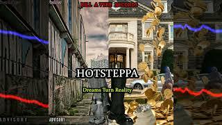 Hotsteppa - dreams turn reality ( official audio )