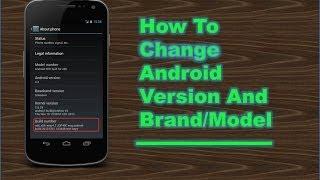 How To Change Android Version And Brand