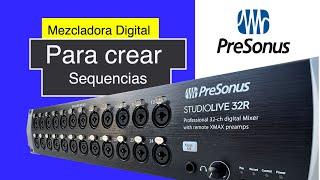 Presonus StudioLive 32R Te deja Crear Sequencias