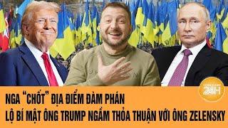 Toàn cảnh thế giới 6/3: Nga “chốt” địa điểm đàm phán; Lộ nghi vấn ông Trump bí mật cứu ông Zelensky