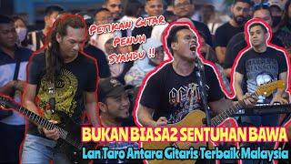  Bukan Calang2 Orang Yang Bob Bawa.. LAN TARO Antara Gitaris Terbaik Malaysia..