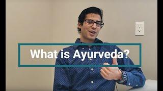 What is Ayurveda?