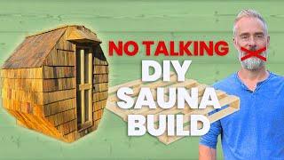 DIY Wood Heated Sauna Building Bliss (Music)