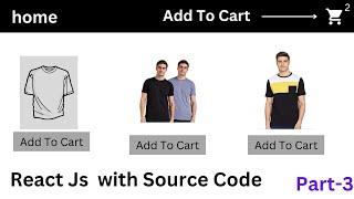 Add To Cart Process In React JS With Source Code | part-3 | React Js