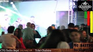 Tchê Chaleira - Baile CTG índio Sepé