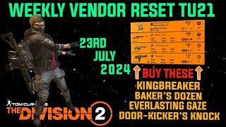 The Division 2 *MUST BUYS* "GOOD WEEKLY VENDOR RESET TU21 (LEVEL 40)" July 23rd 2024