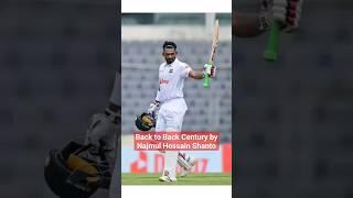 Najmul Hossain Shanto hit back-to-back Centuries #shorts #shanto #bangladesh